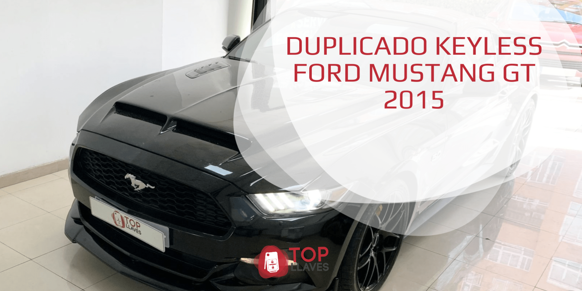 DUPLICADO KEYLESS FORD MUSTANG GT 2015 llaves albacete
