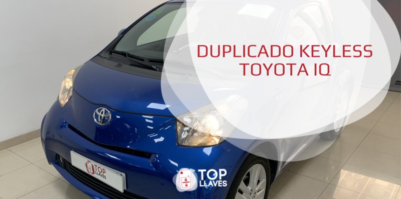 DUPLICADO KEYLESS TOYOTA IQ LLAVES TALLER PERDIDA