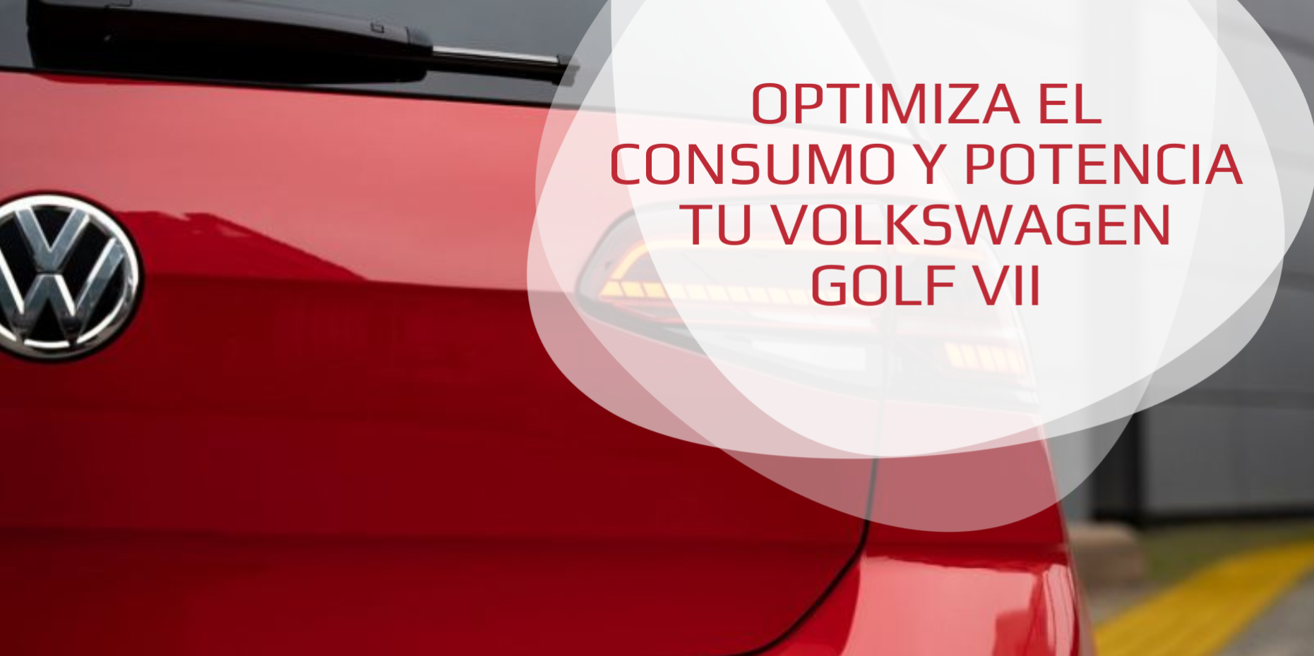 Optimiza el consumo y potencia tu Volkswagen Golf VII