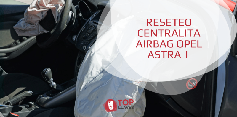 RESETEO CENTRALITA AIRBAG OPEL ASTRA J RESETEO CENTRALITA AIRBAG OPEL ASTRA J