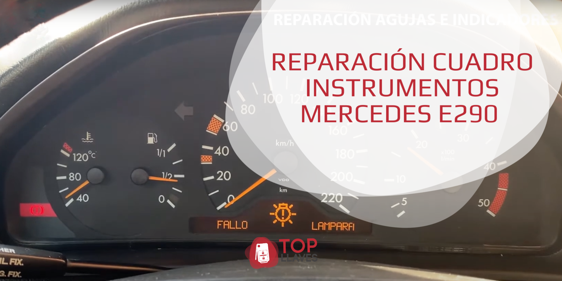 Reparación Cuadro Instrumentos Mercedes E290 TopLlaves a distancia desde cualquier punto de españa agujas velocimetro Reparación Cuadro Instrumentos Mercedes E290 TopLlaves a distancia desde cualquier punto de españa agujas velocimetro