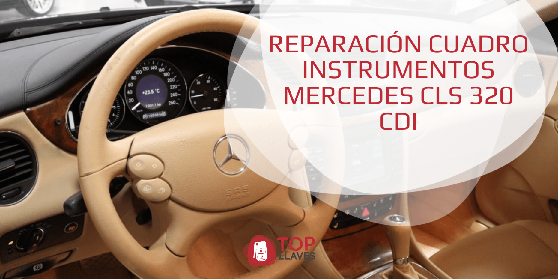 Reparación Cuadro Mercedes CLS TopLlaves