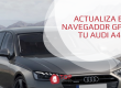 actualiza mapas navegador gps audi a4