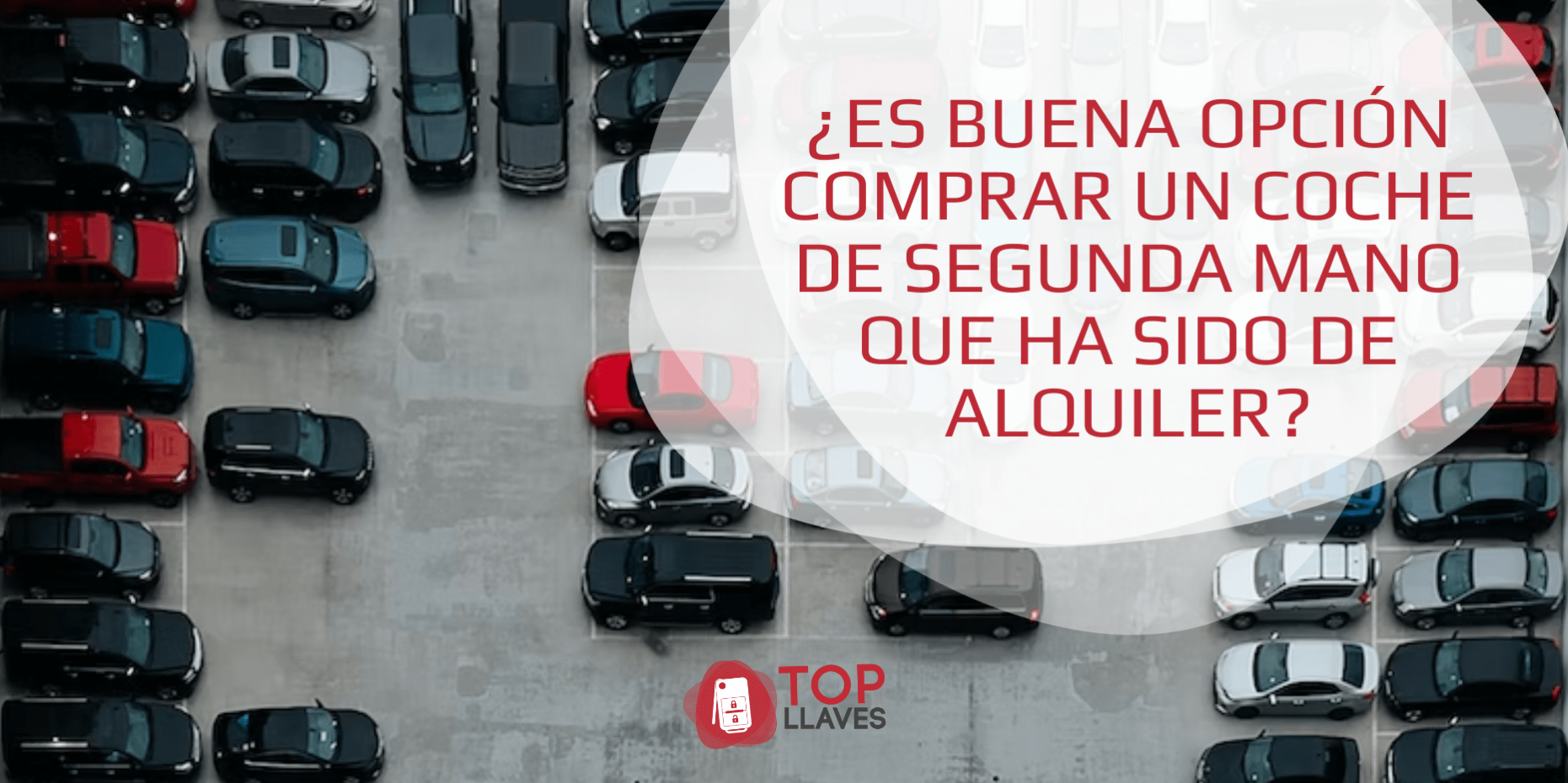 es buena opcion comprar un coche que ha sido alquiler alquiler