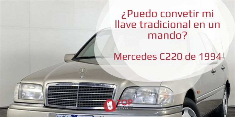 ¿Puedo convetir mi llave tradicional en un mando? mercedes c220 1994