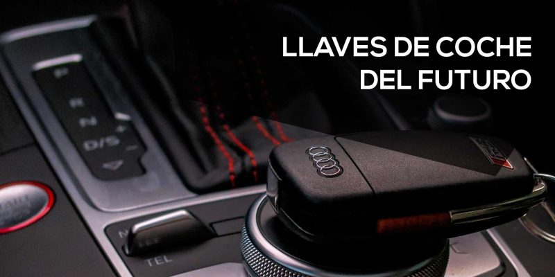 Llaves de coche del futuro Llaves de coche del futuro